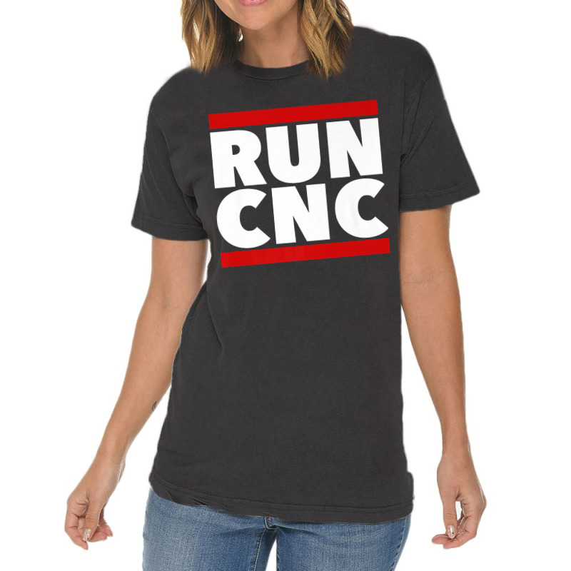 Run Cnc . Funny Machinist Engineer G-code For Fans Vintage T-shirt | Artistshot