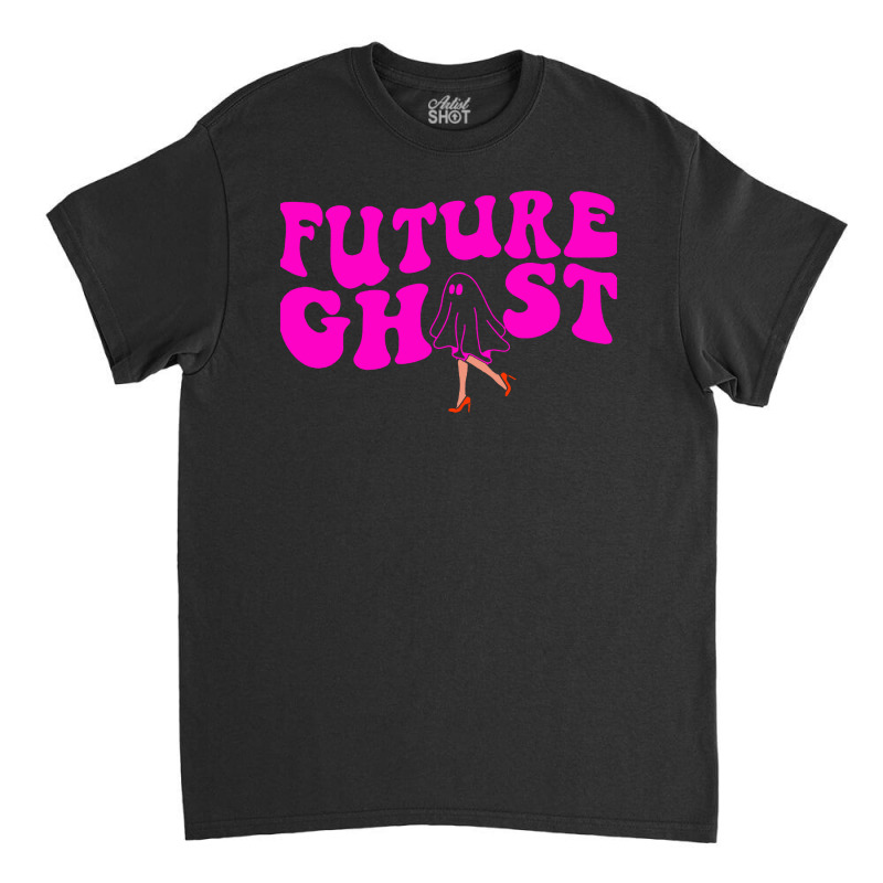 Future Ghost Funny Women's Classic T-shirt by AGSTshirt | Artistshot