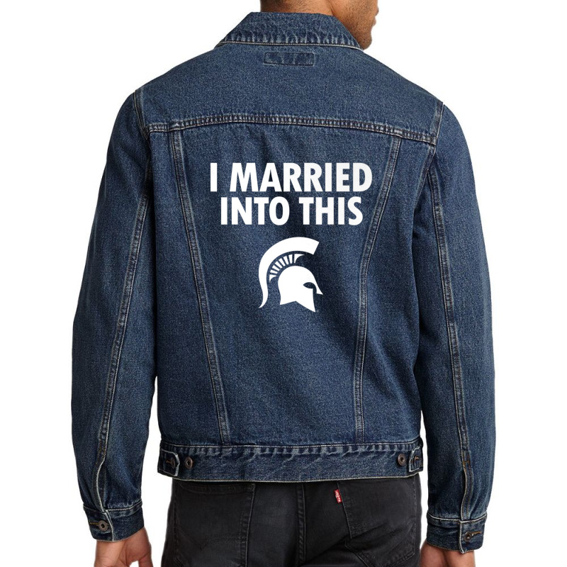 Michigan State Spartans Married Into This - Apparel Men Denim Jacket | Artistshot