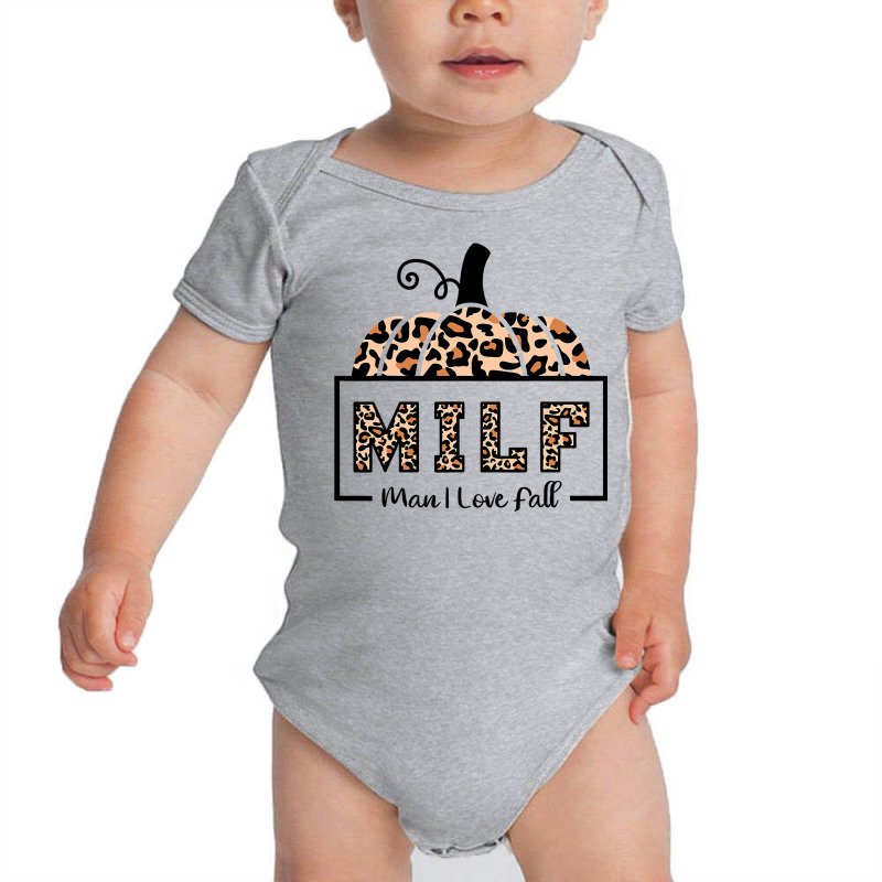 Milf Man I Love Fall Funny Woman Autumn Seasons Lover Baby Bodysuit by AuturoMedero90 | Artistshot