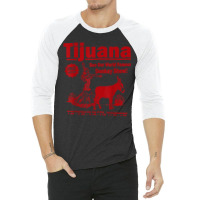 Funny Tijuana Donkey Show Essential For Fans 3/4 Sleeve Shirt | Artistshot