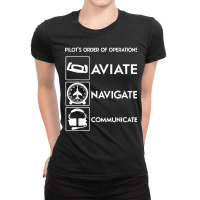 Pilot Order Of Operations Aviate Navigate Communicate V2. Ladies Fitted T-shirt | Artistshot