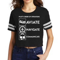 Pilot Order Of Operations Aviate Navigate Communicate V2. Scorecard Crop Tee | Artistshot