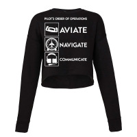 Pilot Order Of Operations Aviate Navigate Communicate V2. Cropped Sweater | Artistshot