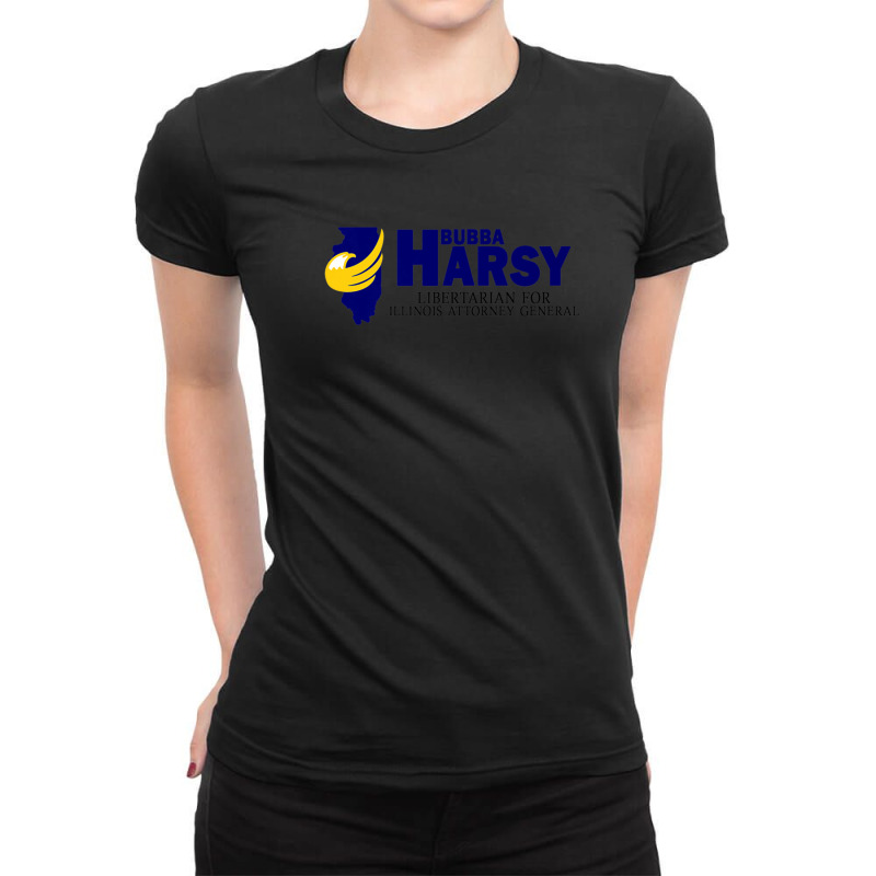 Bubba Harsy - Libertarian For Illinois Attorney General Ladies Fitted T-Shirt by KadeBarry | Artistshot