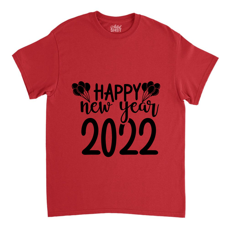 Happy New Year Classic T-shirt | Artistshot