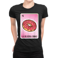 La Deliciosa Donas Mexican Slang Lottery Bingo Cards T Shirt Ladies Fitted T-shirt | Artistshot