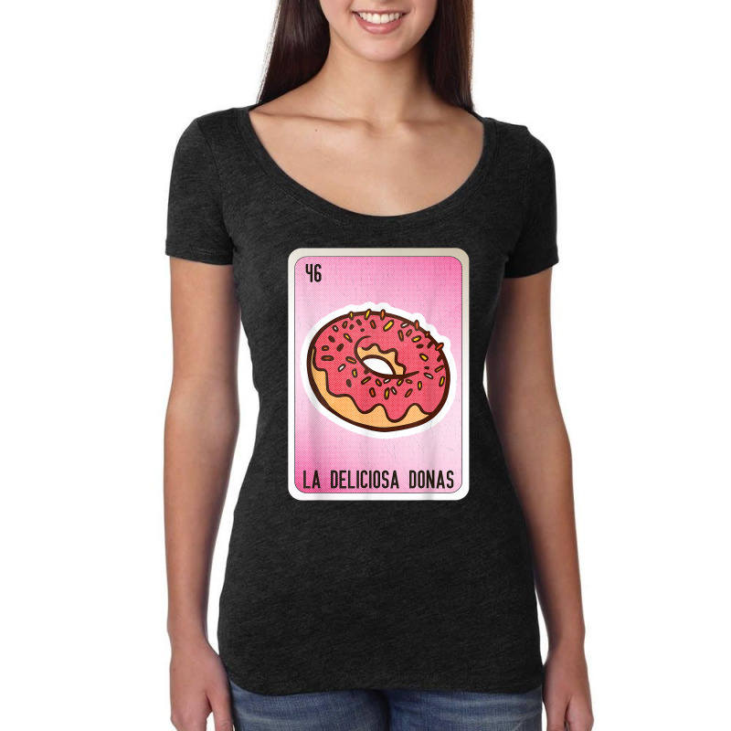 La Deliciosa Donas Mexican Slang Lottery Bingo Cards T Shirt Women's Triblend Scoop T-shirt by cm-arts | Artistshot