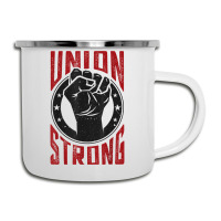 Union Strong  Pro Union Worker  Labor Union Protest Shirt Camper Cup | Artistshot