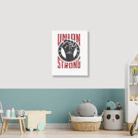 Union Strong  Pro Union Worker  Labor Union Protest Shirt Portrait Canvas Print | Artistshot