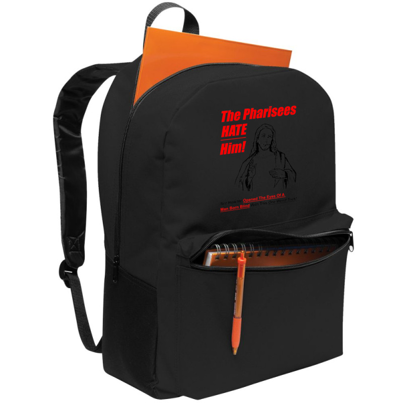 The Pharisees Hate Him Backpack | Artistshot