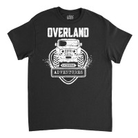 Overland Adventures T Shirt Classic T-shirt | Artistshot