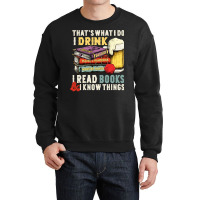 Book Reader Thats What I Do I Drink I Read Books 166 Reading Library B Crewneck Sweatshirt | Artistshot