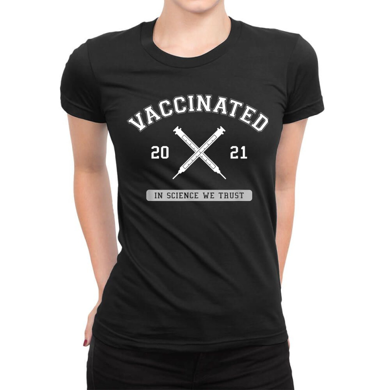 Vaccinated Pro Vaccine Vaccination 2021 Doctor Nurse Science For Fans Ladies Fitted T-Shirt by NormMoskop | Artistshot