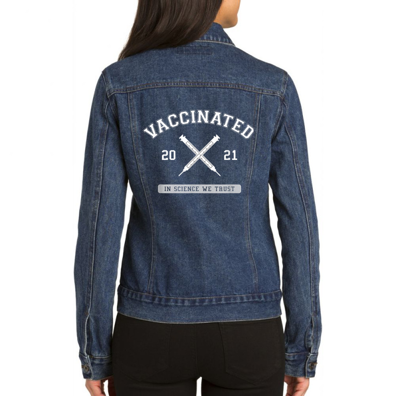 Vaccinated Pro Vaccine Vaccination 2021 Doctor Nurse Science For Fans Ladies Denim Jacket by NormMoskop | Artistshot