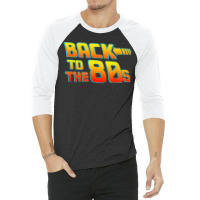 Back To The 80s - Costume Fancy Dress Party Idea Halloween 3/4 Sleeve Shirt | Artistshot