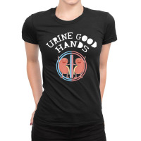 Urine Good Hands Urologist Funny Medical Profession T Shirt Ladies Fitted T-shirt | Artistshot