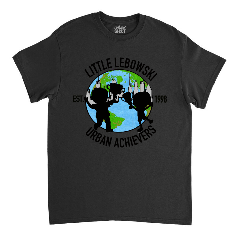 Little Lebowski Urban Achievers Classic T-shirt by poppyallen | Artistshot