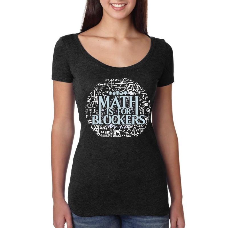 Math Is For Blockers Artifact Edition Classic Women's Triblend Scoop T-shirt by cm-arts | Artistshot