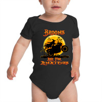 Brooms Are For Amateurs Witches Motorcycle Gift Halloween Baby Bodysuit | Artistshot