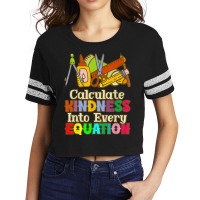 Calculate Kindness Into Every Equation Mathematicians Birthday Scorecard Crop Tee | Artistshot