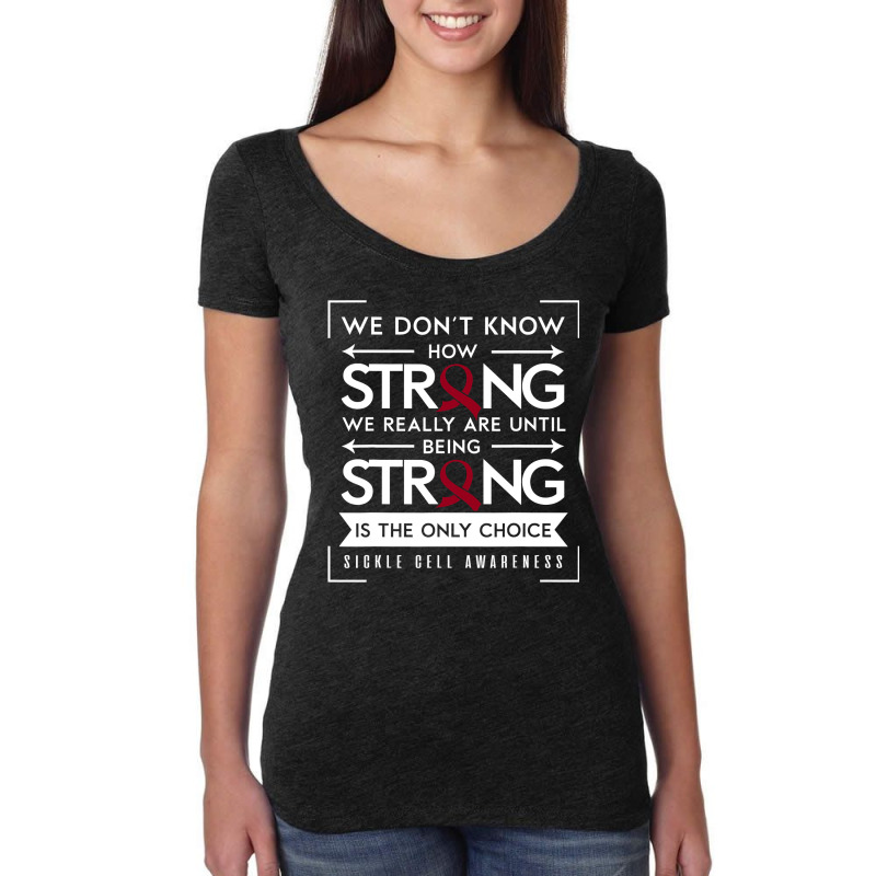 Sickle Cell Awareness Anemia Support Strong Choice Women's Triblend Scoop T-shirt by nhan0105 | Artistshot