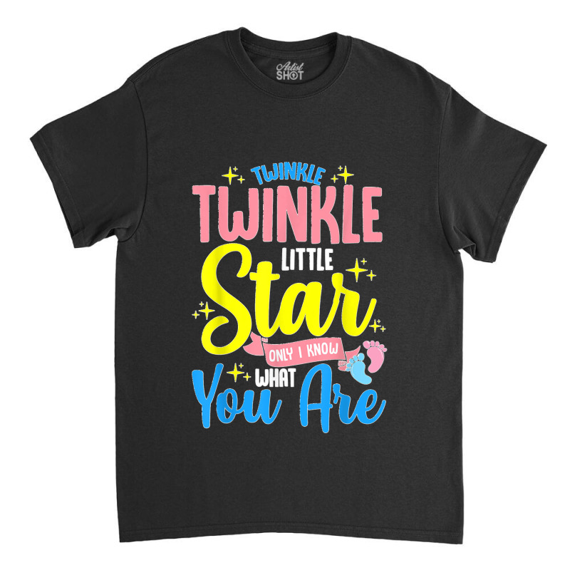 Twinkle Twinkle.little.star Keeper Of The Gender Classic T-shirt | Artistshot