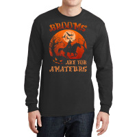 Brooms Are For Amateurs Witch Riding Horse Halloween Women Long Sleeve Shirts | Artistshot