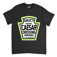 Caesar Dressing Salad Easy Halloween Costume Matching Group Classic T-shirt | Artistshot