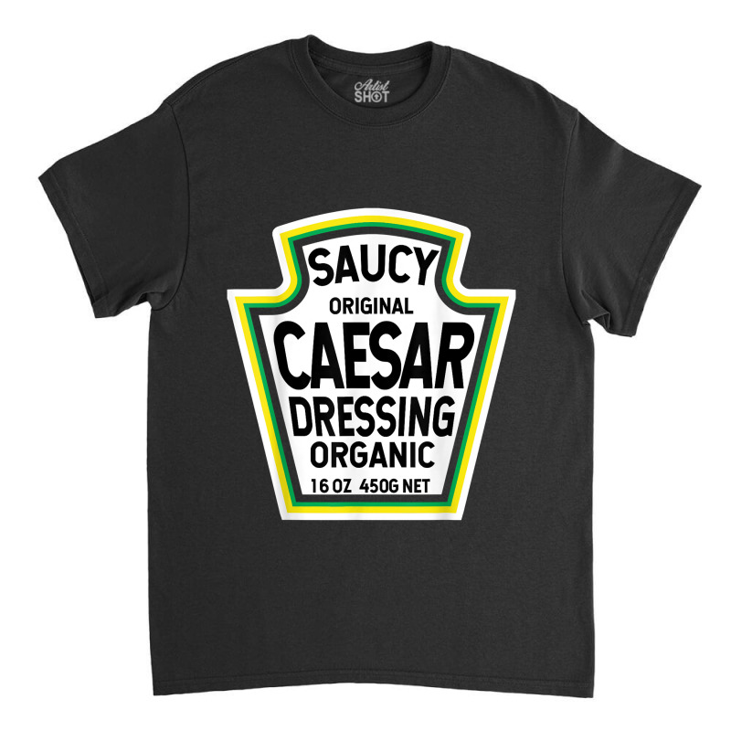 Caesar Dressing Salad Easy Halloween Costume Matching Group Classic T-shirt by SonjaBogenschutz | Artistshot