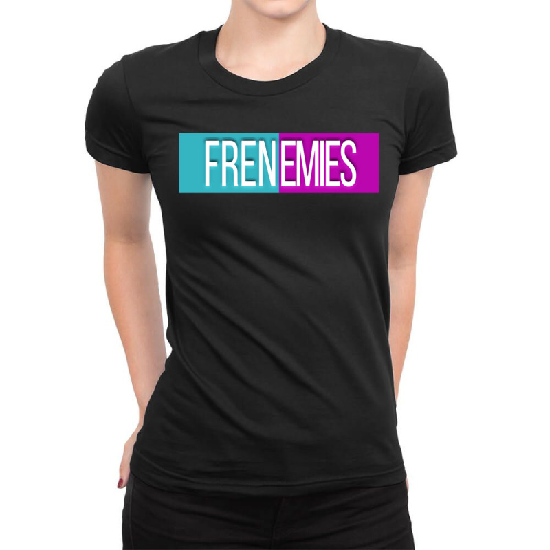 Art Frenemies Gifts Idea Ladies Fitted T-Shirt by ArtistDraven | Artistshot