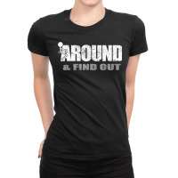 Fuck Around And Find Out Men Funny Christmas Holiday Ladies Fitted T-shirt | Artistshot