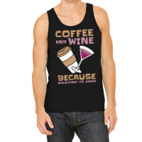 Coffee T  Shirt1500 Tank Top | Artistshot