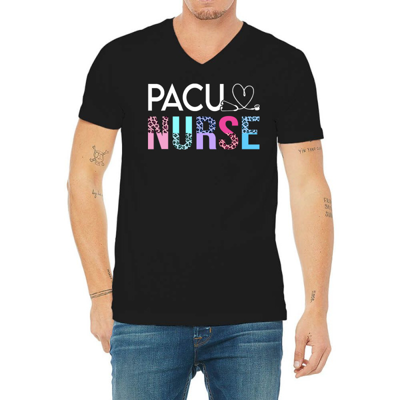 Pacu Nurse T  Shirt Cute P A C U Nurse Crew Post Anesthesia Care Unit V-neck Tee | Artistshot