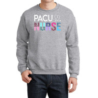 Pacu Nurse T  Shirt Cute P A C U Nurse Crew Post Anesthesia Care Unit Crewneck Sweatshirt | Artistshot