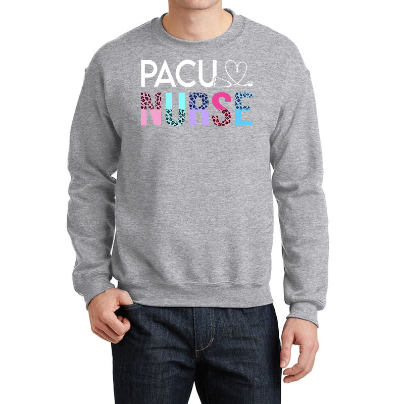 Pacu Nurse T  Shirt Cute P A C U Nurse Crew Post Anesthesia Care Unit Crewneck Sweatshirt | Artistshot