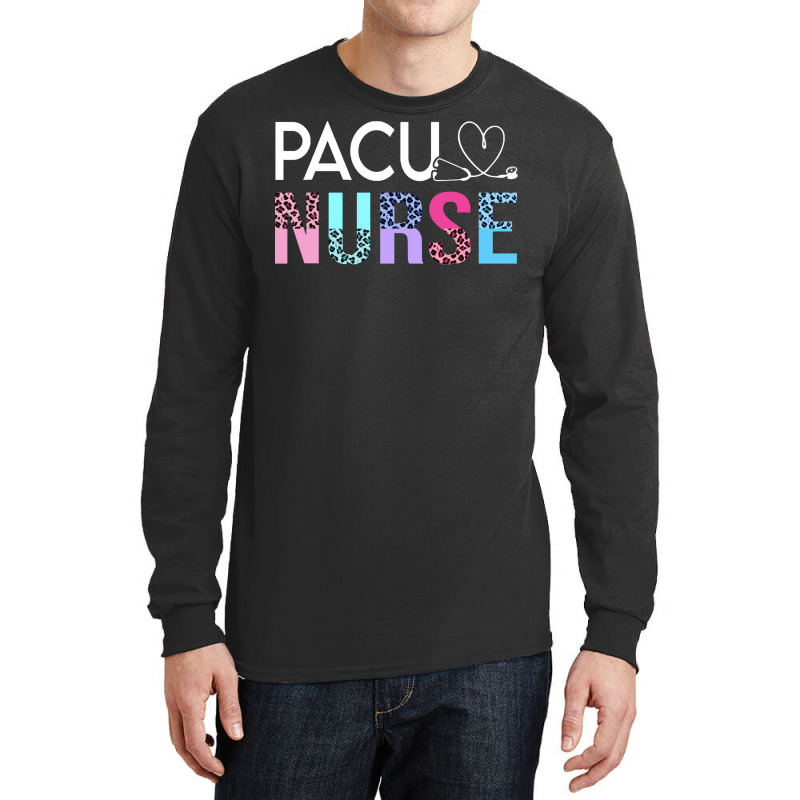 Pacu Nurse T  Shirt Cute P A C U Nurse Crew Post Anesthesia Care Unit Long Sleeve Shirts | Artistshot