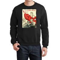 Propaganda Poster Russia, Propaganda, Poster, Russia, Propaganda Poste Crewneck Sweatshirt | Artistshot