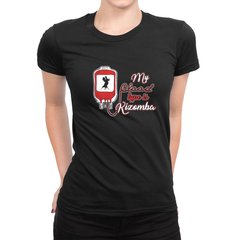 Angolan Dancer Angola My Blood Type Is Kizomba Dancing Ladies Fitted T-Shirt by RaidenKelly | Artistshot