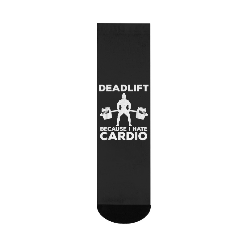 Deadlift Because I Hate Cardio Workout Tee Crew Socks | Artistshot