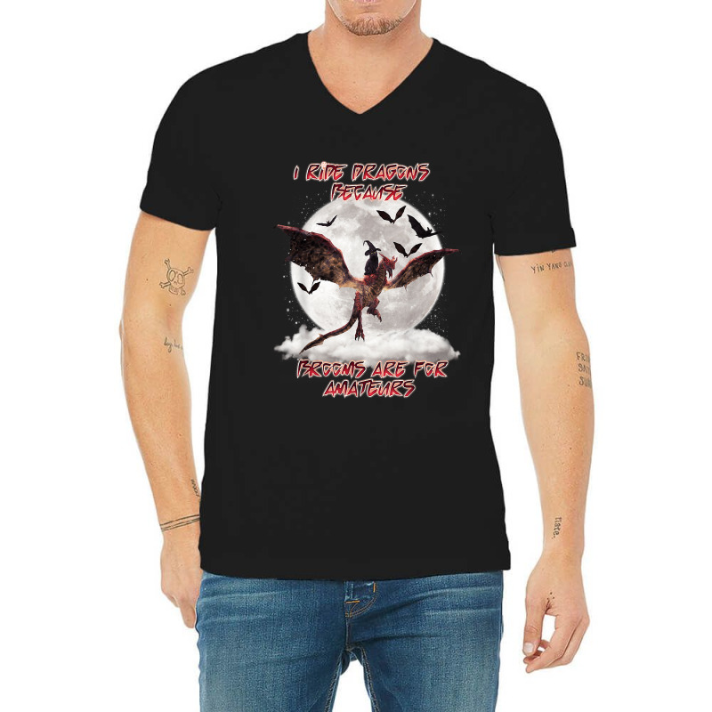 Cat I Ride Dragons Brooms Are For Amateurs Halloween V-Neck Tee by SonjaBogenschutz | Artistshot