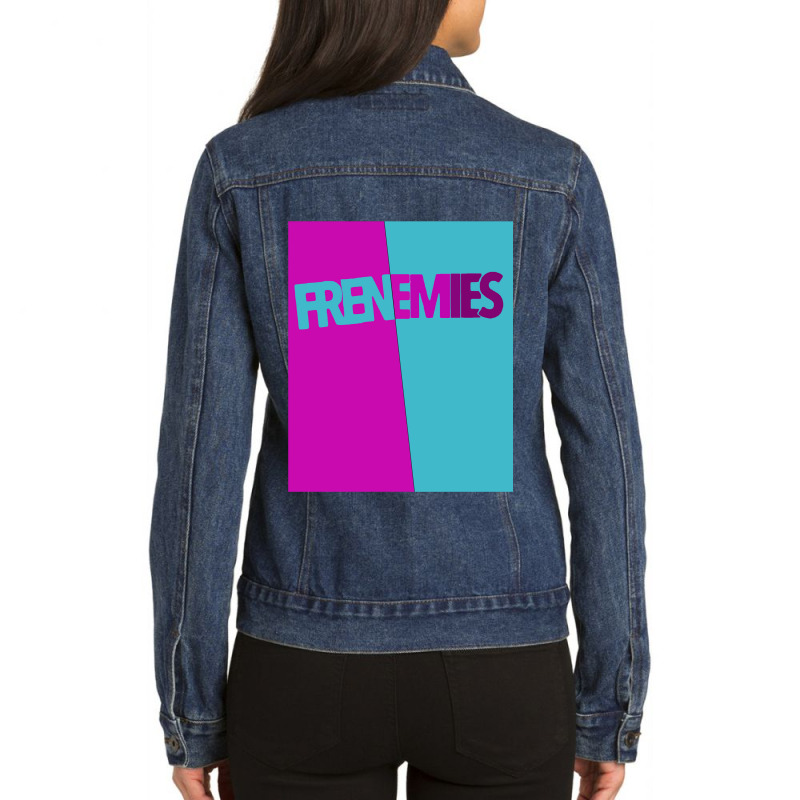 Poster Frenemies My Favorite Ladies Denim Jacket by ArtistDraven | Artistshot