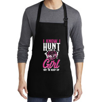 Buck Deer Hunting Hunter Girl Vintage I Know I Hunt Like A Premium Medium-length Apron | Artistshot