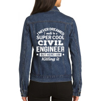 Funny Civil Engineer Tshirt Gift Ladies Denim Jacket | Artistshot