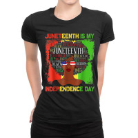 Juneteeth Is My Independence Day Black Women History Month Characters  Ladies Fitted T-shirt | Artistshot