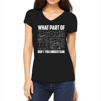 What Part Of Don T You Understand - Funny Math Teacher Gift Design Cha Women's V-neck T-shirt | Artistshot