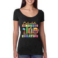 Womens Calculate Kindness Into Every Equation Mathematicians Funny Gif Women's Triblend Scoop T-shirt | Artistshot