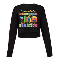 Womens Calculate Kindness Into Every Equation Mathematicians Funny Gif Cropped Sweater | Artistshot