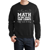 Math The Only Subjects That Counts Funny Math Teachers Funny Gift Crewneck Sweatshirt | Artistshot