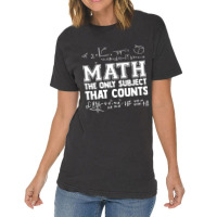 Math The Only Subjects That Counts Funny Math Teachers Funny Gift Vintage T-shirt | Artistshot